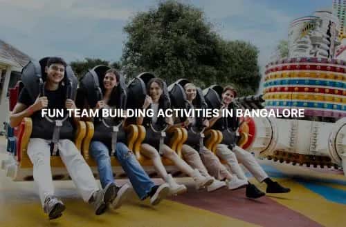 Team Building Activities in Bangalore for Fun and Engagement